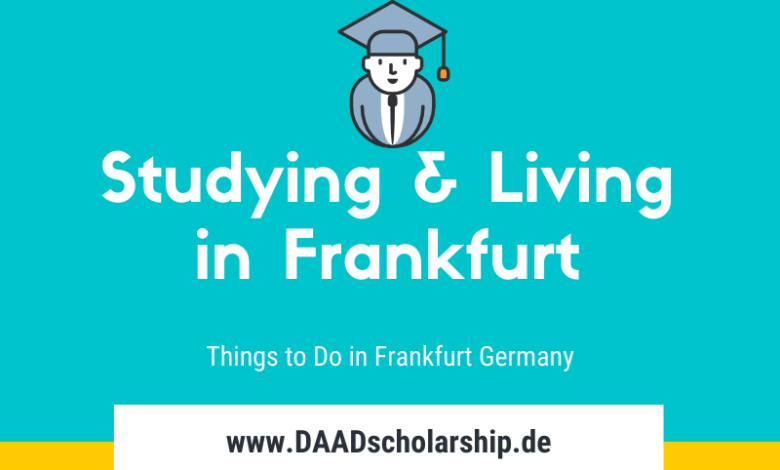 Studying and Living in Frankfurt Germany